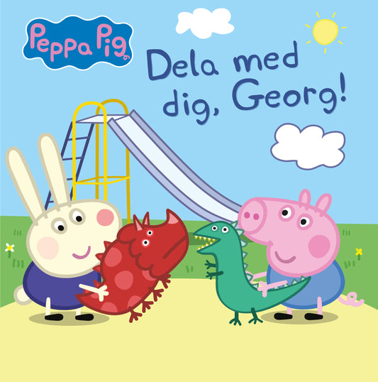 Greta Gris | Dela med dig Georg | Barnbok