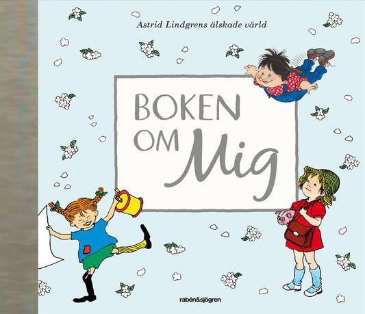 Boken om mig | Astrid Lindgrens Sagovärld